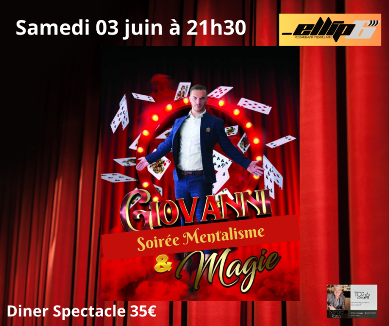 Diner Spectacle Magie Mentalisme Hypnose à Ellip6 Pierrelatte