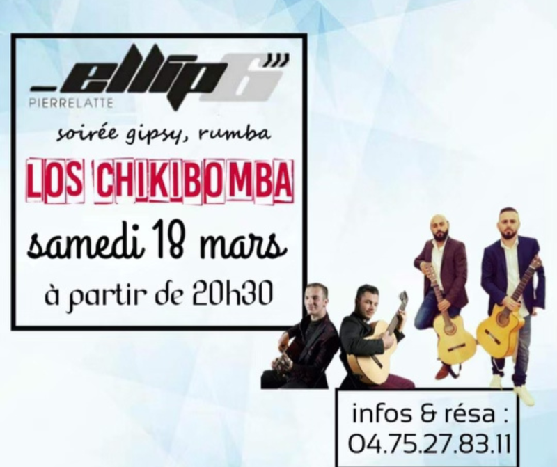 Concert Live Gipsy Rumba Los Chikibomba Bar Restaurant Ambiance Weekend Pierrelatte proche Orange