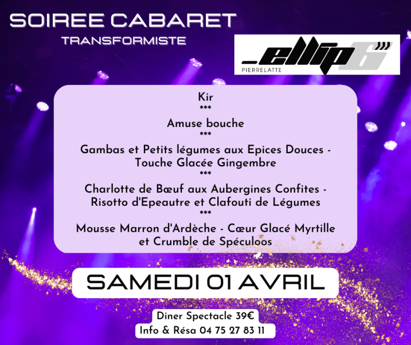 Diner spectacle soirée cabaret transformiste restaurant Ellip6 Pierrelatte proche Orange et Bollène 